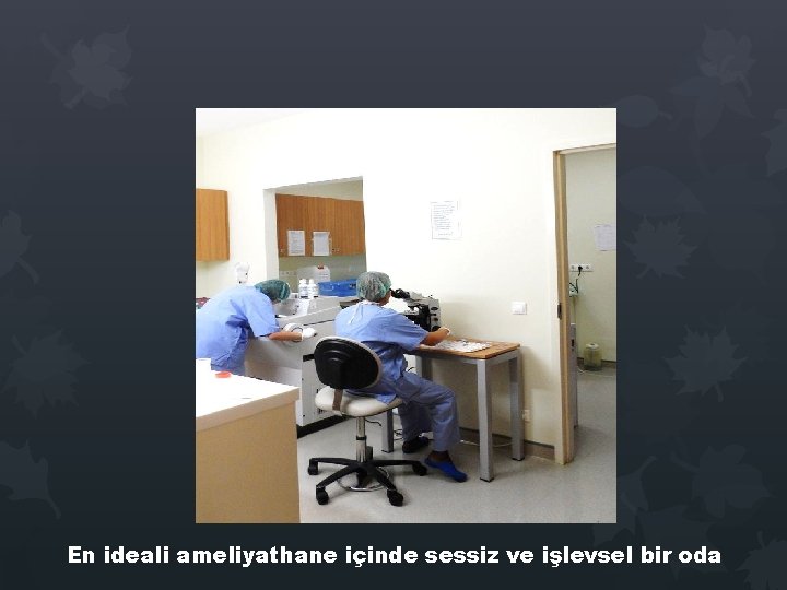 En ideali ameliyathane içinde sessiz ve işlevsel bir oda En ideali ameliyathane içinde sessiz ve işlevsel bir oda