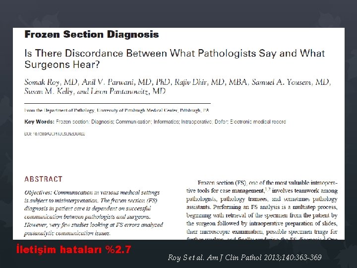 İletişim hataları %2. 7 Roy S et al. Am J Clin Pathol 2013; 140: İletişim hataları %2. 7 Roy S et al. Am J Clin Pathol 2013; 140: