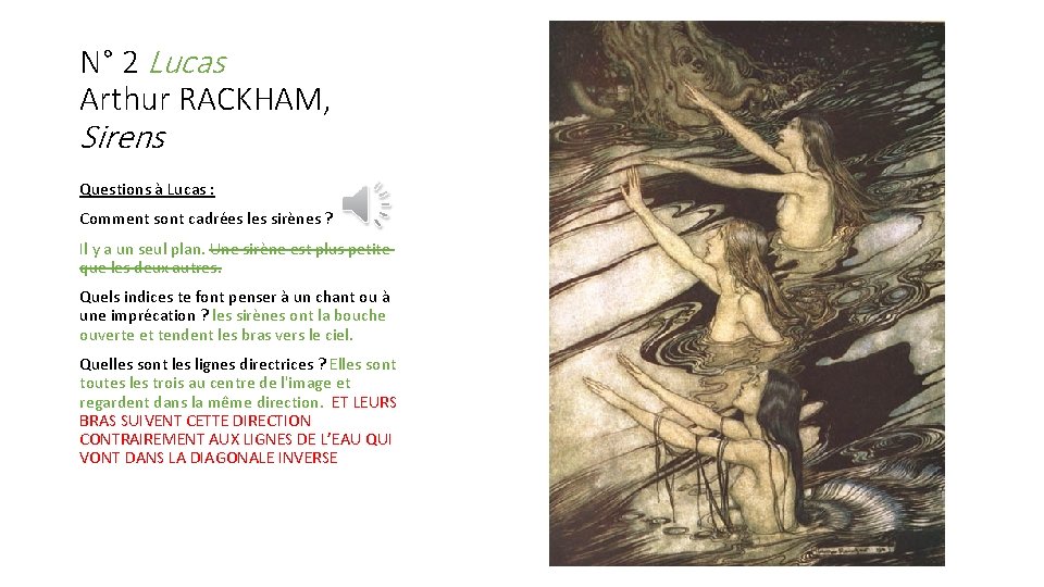 N° 2 Lucas Arthur RACKHAM, Sirens Questions à Lucas : Comment sont cadrées les