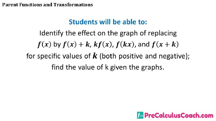 Parent Functions and Transformations • 