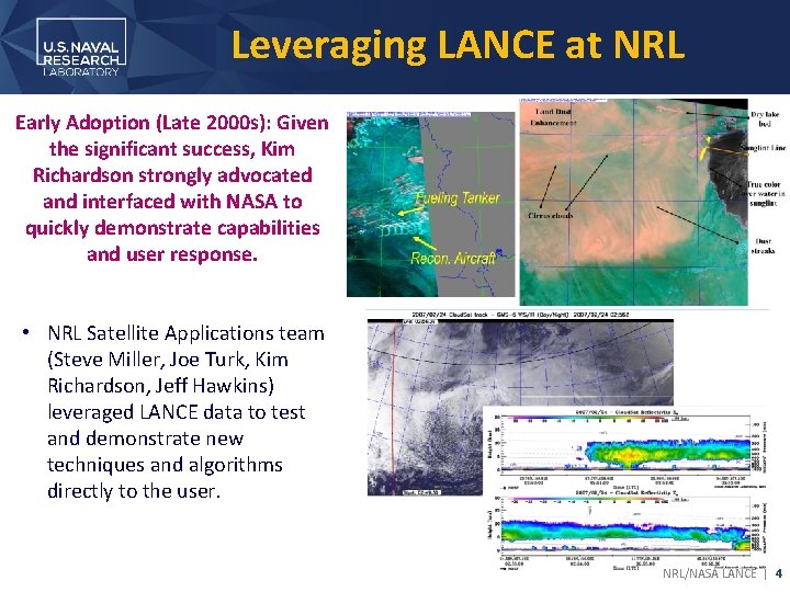 Leveraging LANCE at NRL Early Adoption (Late 2000 s): Given the significant success, Kim Leveraging LANCE at NRL Early Adoption (Late 2000 s): Given the significant success, Kim