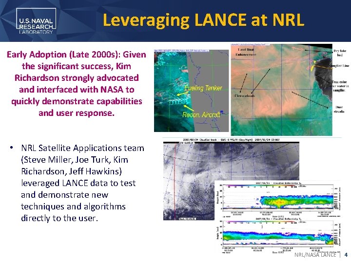 Leveraging LANCE at NRL Early Adoption (Late 2000 s): Given the significant success, Kim