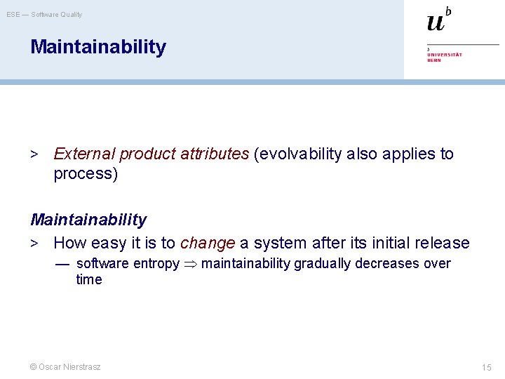 ESE — Software Quality Maintainability > External product attributes (evolvability also applies to process)