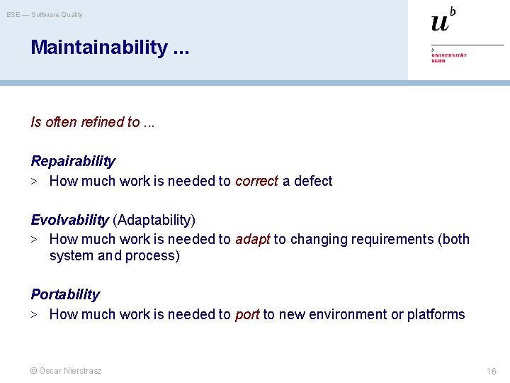 ESE — Software Quality Maintainability. . . Is often refined to. . . Repairability