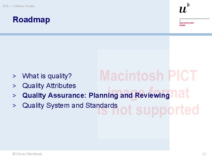 ESE — Software Quality Roadmap > What is quality? > Quality Attributes > Quality