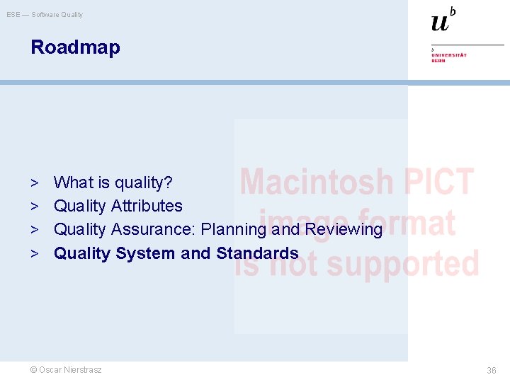 ESE — Software Quality Roadmap > What is quality? > Quality Attributes > Quality