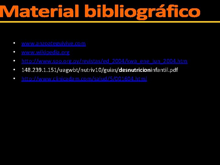  • • • www. anzoateguivive. com www. wikipedia. org http: //www. spp. org.