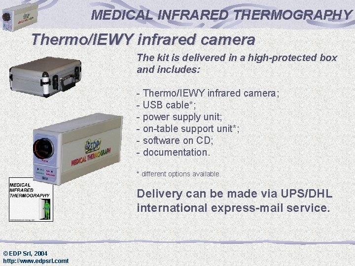 MEDICAL INFRARED THERMOGRAPHY Thermo/IEWY infrared camera The kit is delivered in a high-protected box