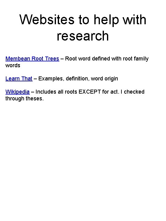 Websites to help with research Membean Root Trees – Root word defined with root Websites to help with research Membean Root Trees – Root word defined with root
