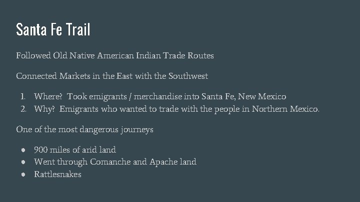 Santa Fe Trail Followed Old Native American Indian Trade Routes Connected Markets in the