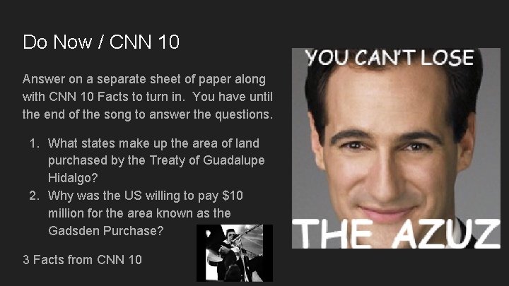 Do Now / CNN 10 Answer on a separate sheet of paper along with