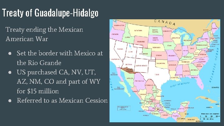 Treaty of Guadalupe-Hidalgo Treaty ending the Mexican American War ● Set the border with