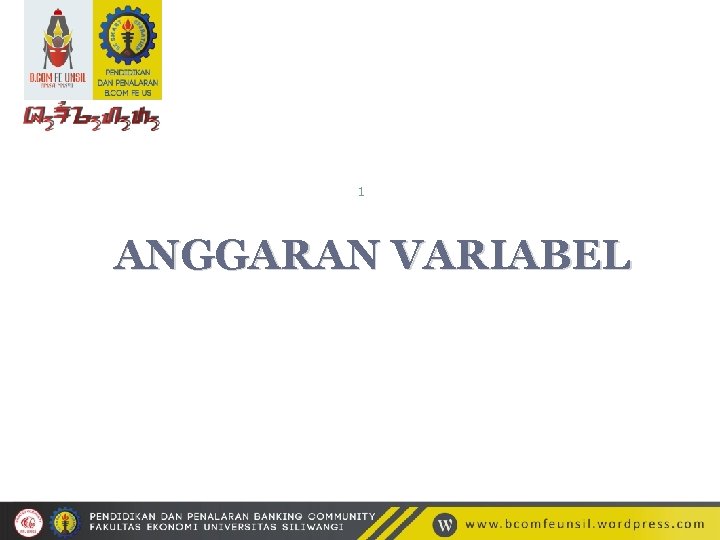 1 ANGGARAN VARIABEL 