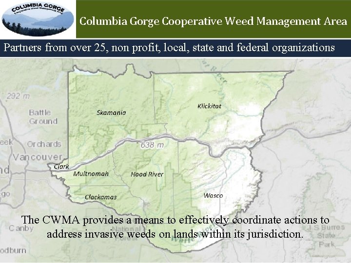 Columbia Gorge Cooperative Weed Management Area Partners from over 25, non profit, local, state