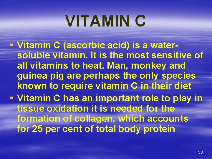 VITAMIN C § Vitamin C (ascorbic acid) is a watersoluble vitamin. It is the