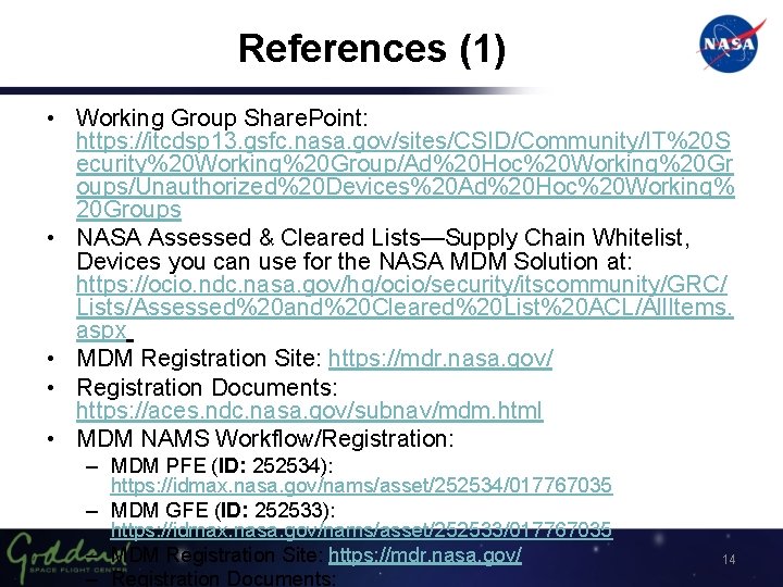 References (1) • Working Group Share. Point: https: //itcdsp 13. gsfc. nasa. gov/sites/CSID/Community/IT%20 S
