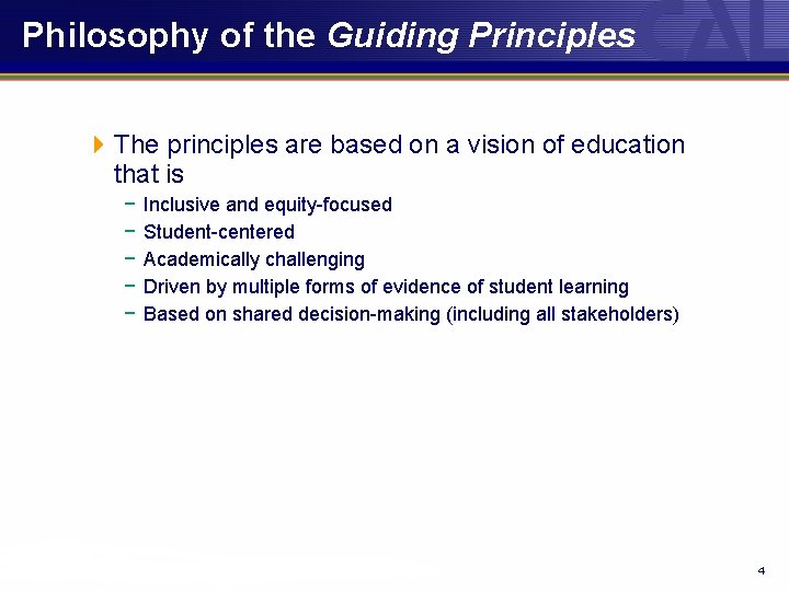 Philosophy of the Guiding Principles 4 The principles are based on a vision of