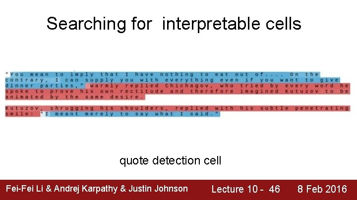 Searching for interpretable cells quote detection cell Fei-Fei Li & Andrej Karpathy & Justin