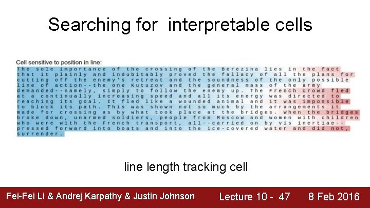 Searching for interpretable cells line length tracking cell Fei-Fei Li & Andrej Karpathy &