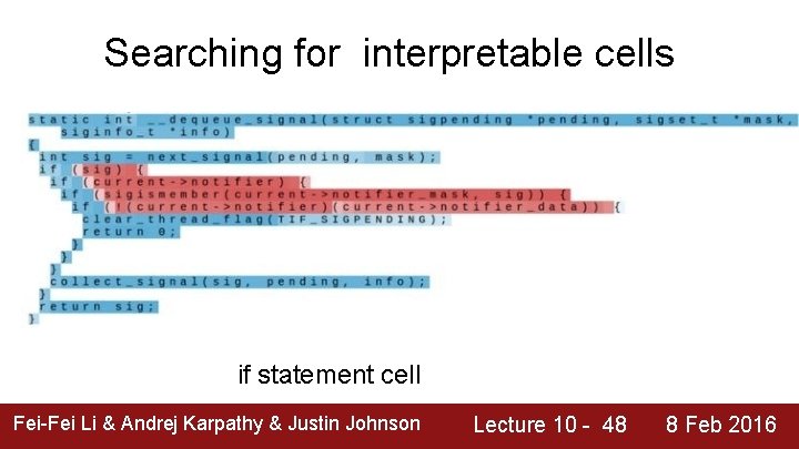 Searching for interpretable cells if statement cell Fei-Fei Li & Andrej Karpathy & Justin