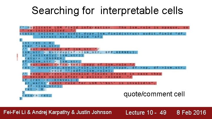 Searching for interpretable cells quote/comment cell Fei-Fei Li & Andrej Karpathy & Justin Johnson