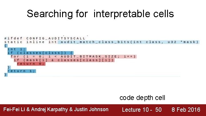 Searching for interpretable cells code depth cell Fei-Fei Li & Andrej Karpathy & Justin