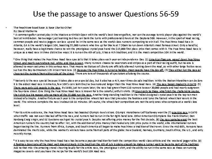 Use the passage to answer Questions 56 -59 • The Peachtree Road Race: A