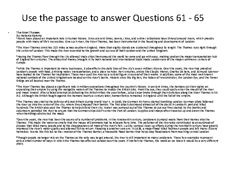 Use the passage to answer Questions 61 - 65 • The River Thames By: