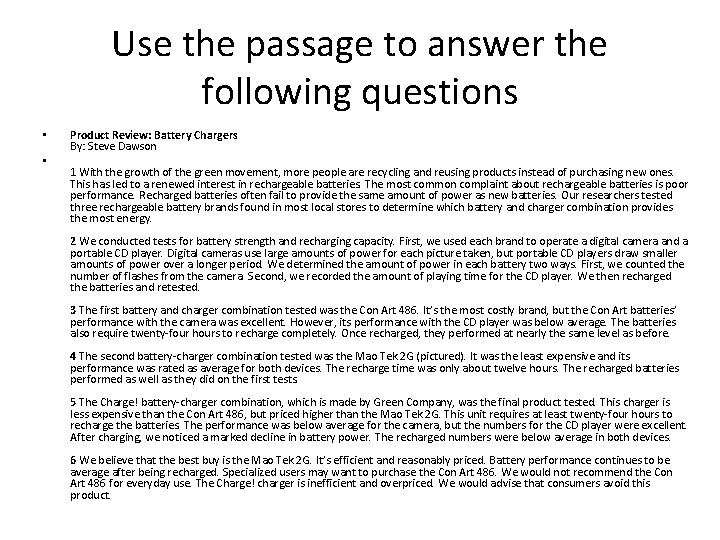 Use the passage to answer the following questions • • Product Review: Battery Chargers
