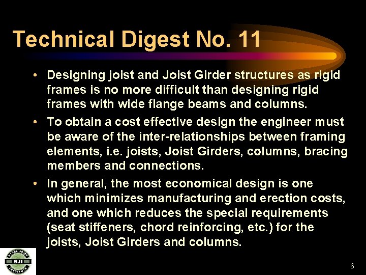 Technical Digest No. 11 • Designing joist and Joist Girder structures as rigid frames