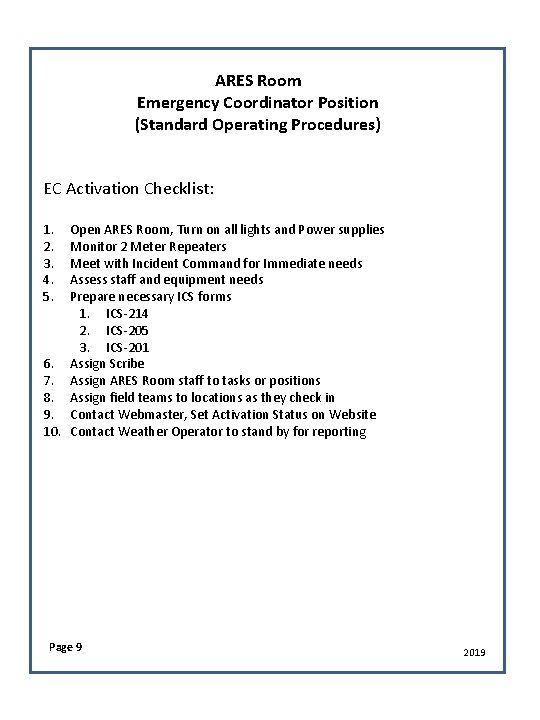ARES Room Emergency Coordinator Position (Standard Operating Procedures) EC Activation Checklist: 1. 2. 3.