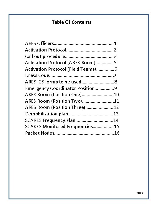 Table Of Contents ARES Officers……………………. 1 Activation Protocol………………… 2 Call out procedure…………………. 3 Activation
