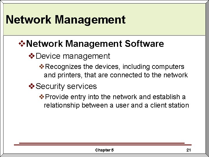 Network Management v. Network Management Software v. Device management v. Recognizes the devices, including
