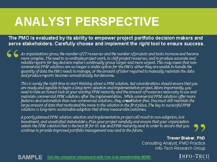 ANALYST PERSPECTIVE The PMO is evaluated by its ability to empower project portfolio decision