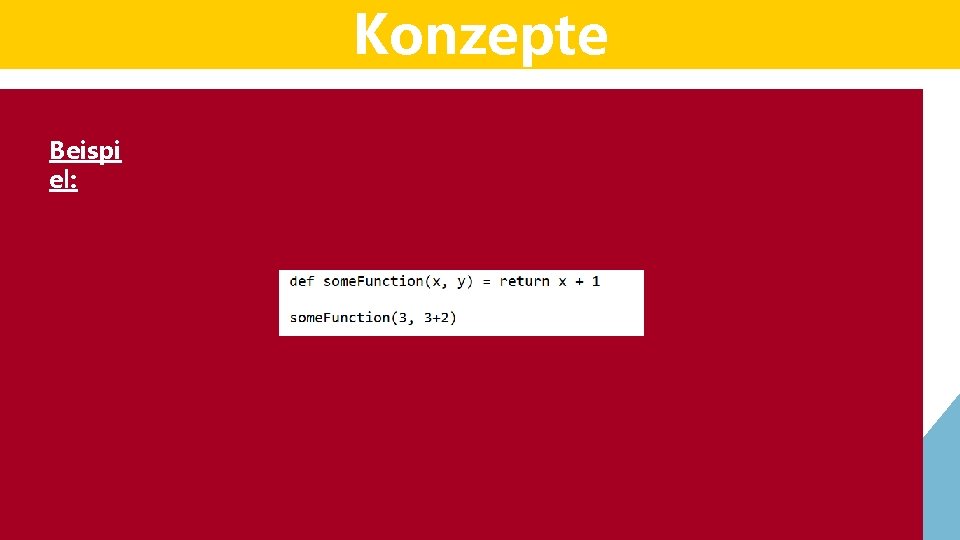 Konzepte Beispi el: Konzepte Beispi el: