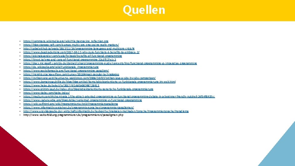 Quellen • • • • • • https: //commons. wikimedia. org/wiki/File: Raytracing_reflection. png https: Quellen • • • • • • https: //commons. wikimedia. org/wiki/File: Raytracing_reflection. png https: