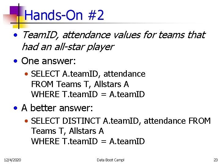 Hands-On #2 • Team. ID, attendance values for teams that had an all-star player