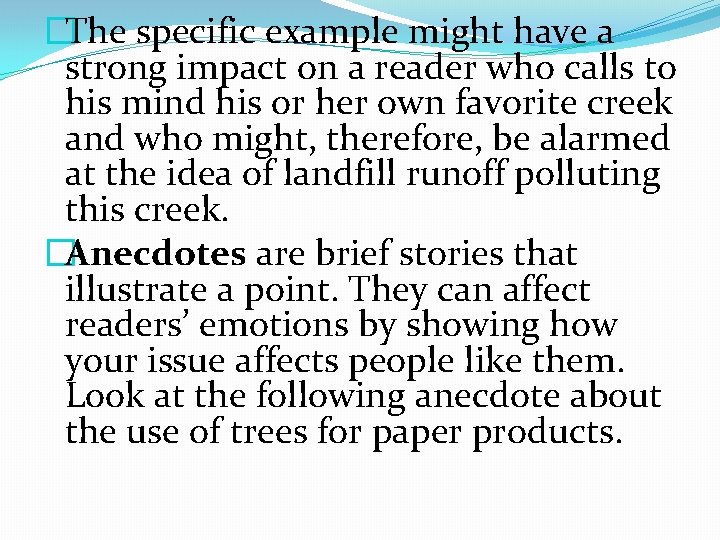 �The specific example might have a strong impact on a reader who calls to �The specific example might have a strong impact on a reader who calls to