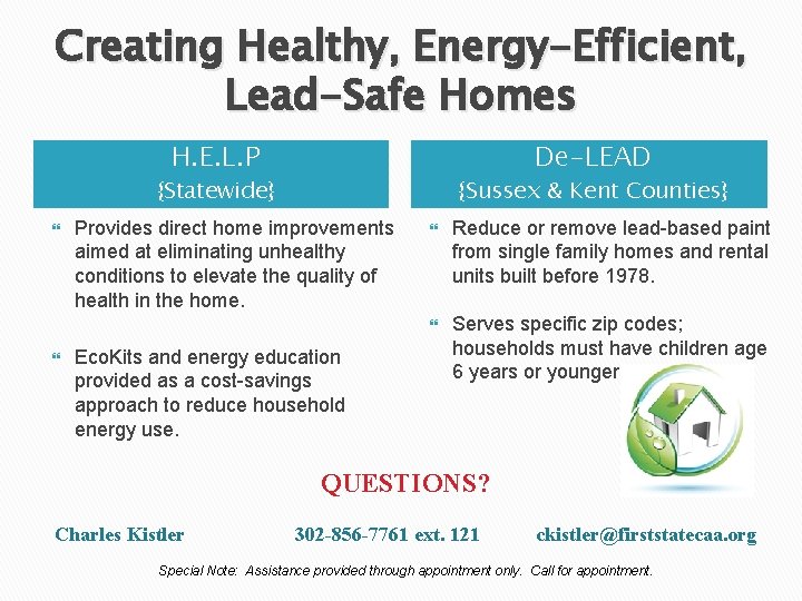 Creating Healthy, Energy-Efficient, Lead-Safe Homes H. E. L. P De-LEAD {Statewide} {Sussex & Kent