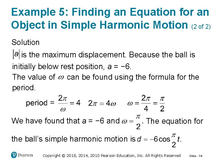 Example 5: Finding an Equation for an Object in Simple Harmonic Motion (2 of