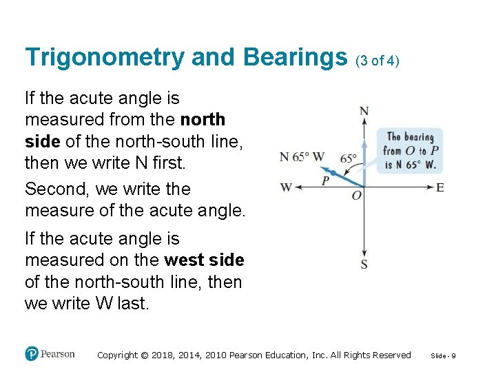 Trigonometry and Bearings (3 of 4) If the acute angle is measured from the