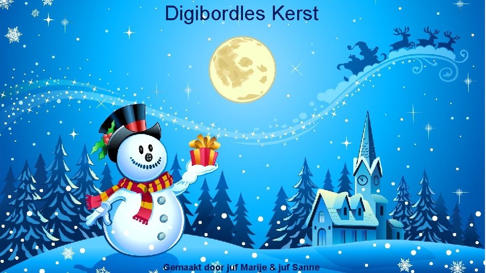 Digibordles Kerst Gemaakt door juf Marije & juf Sanne 