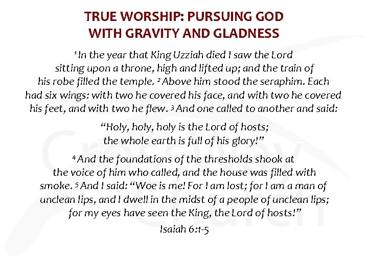 TRUE WORSHIP: PURSUING GOD WITH GRAVITY AND GLADNESS 1 In the year that King TRUE WORSHIP: PURSUING GOD WITH GRAVITY AND GLADNESS 1 In the year that King