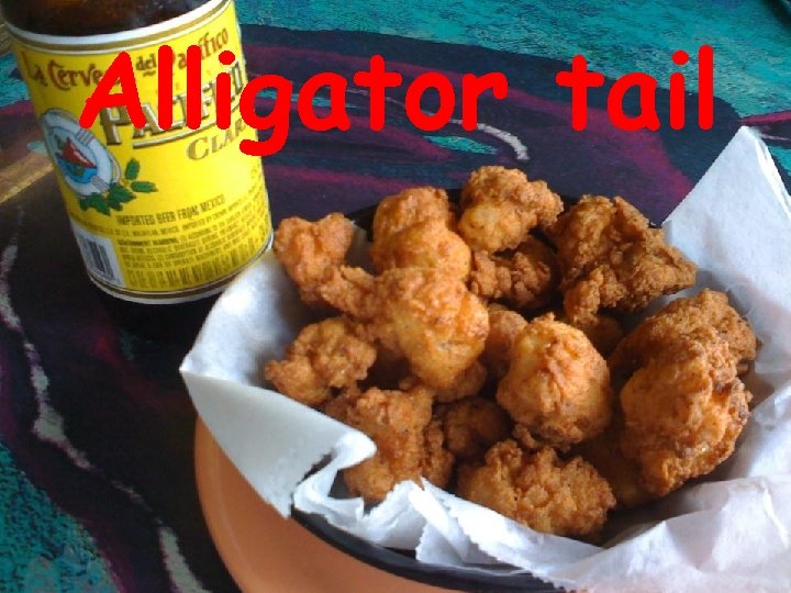 Alligator tail 