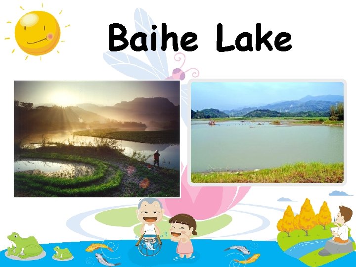 Baihe Lake 