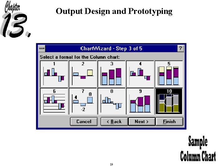 Output Design and Prototyping 19 