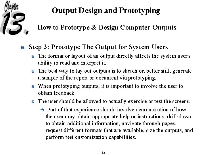 Output Design and Prototyping How to Prototype & Design Computer Outputs : Step 3: