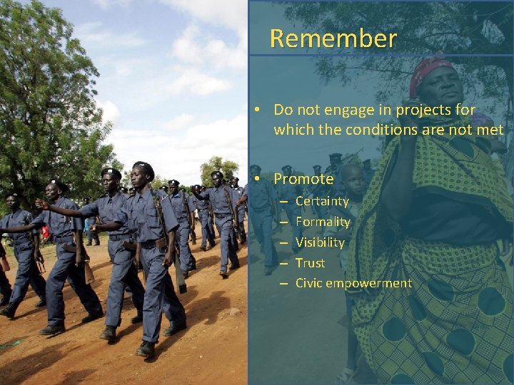 Remember • Do not engage in projects for which the conditions are not met