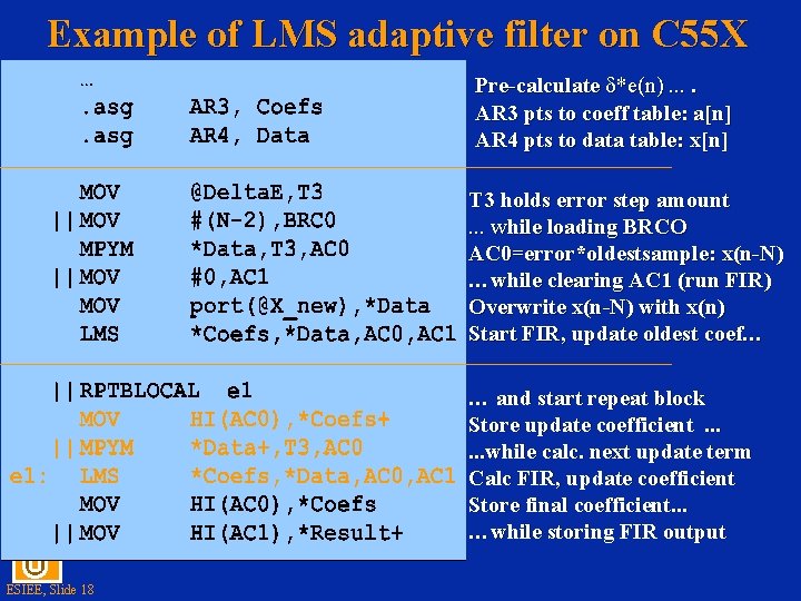 Example of LMS adaptive filter on C 55 X Pre-calculate *e(n). . AR 3