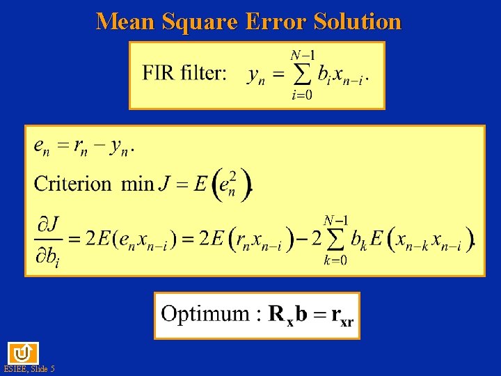 Mean Square Error Solution ESIEE, Slide 5 